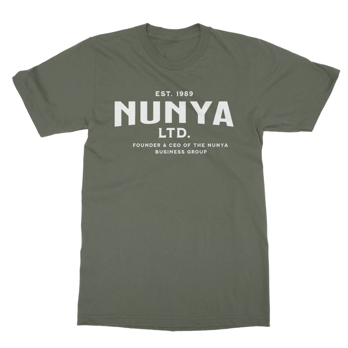 Nunya Business T-Shirt - Military Green - Funny T-Shirt