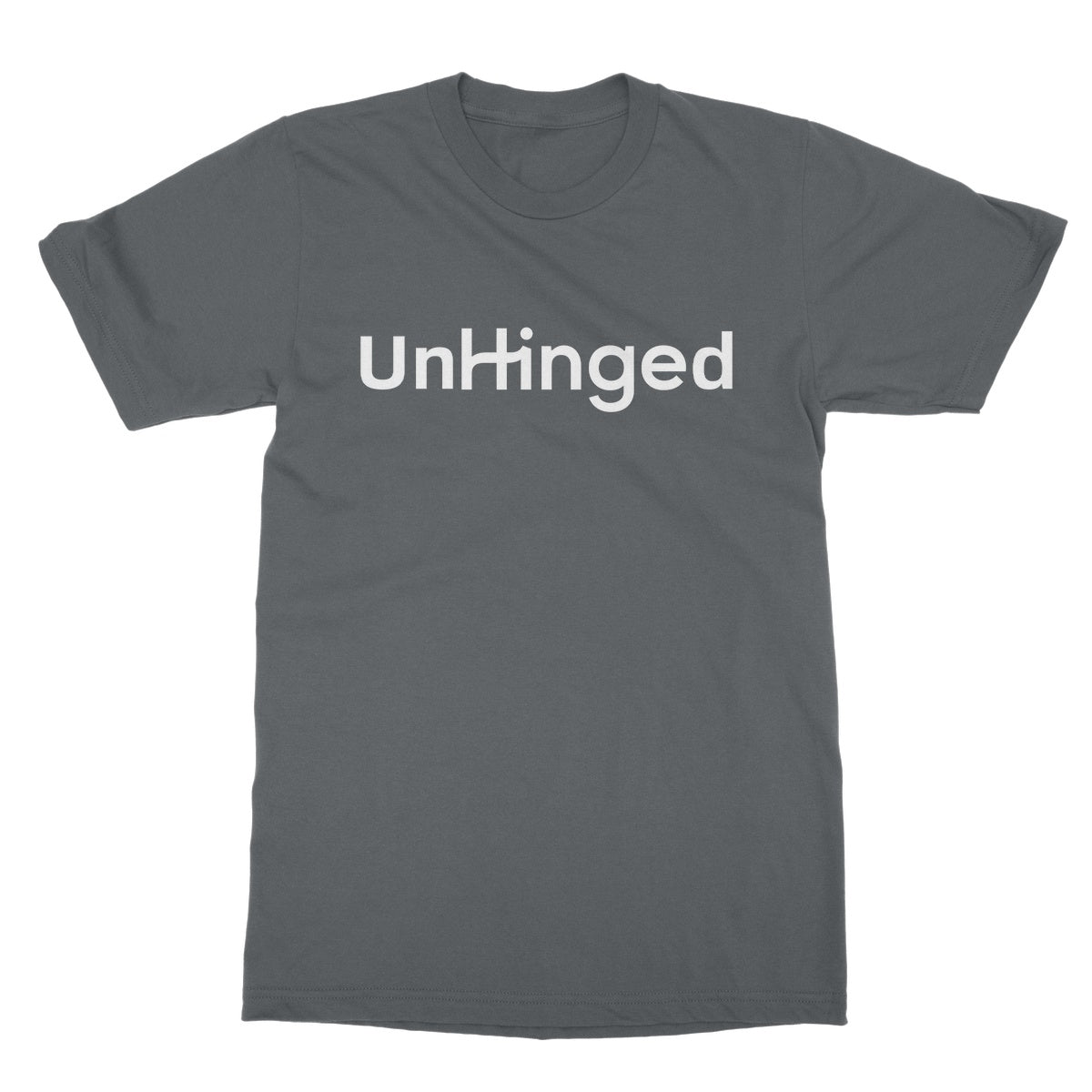 Unhinged T-Shirt - Charcoal - Funny T-Shirt