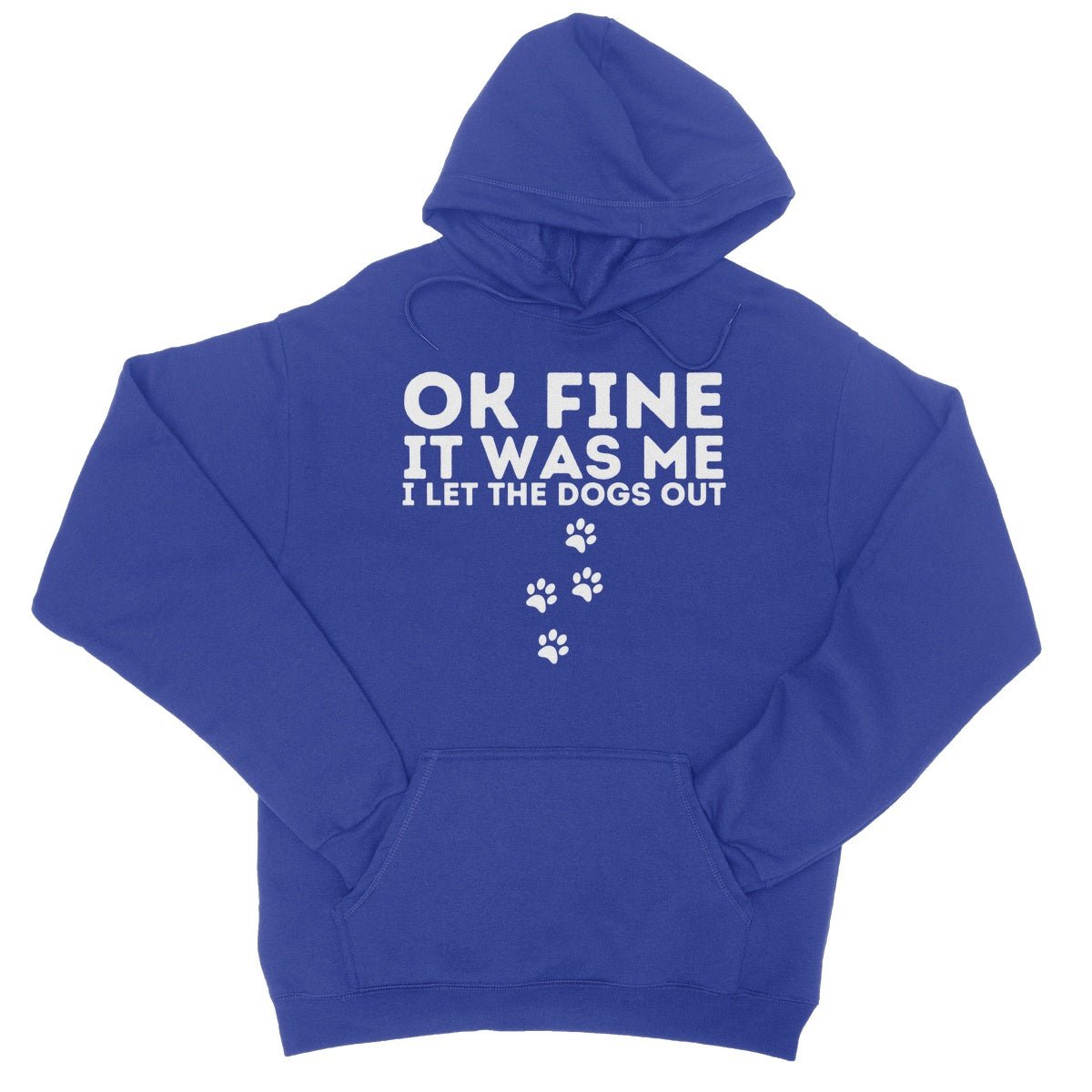 I Confess, I Let The Dogs Out Hoodie - Royal - Funny Hoodie