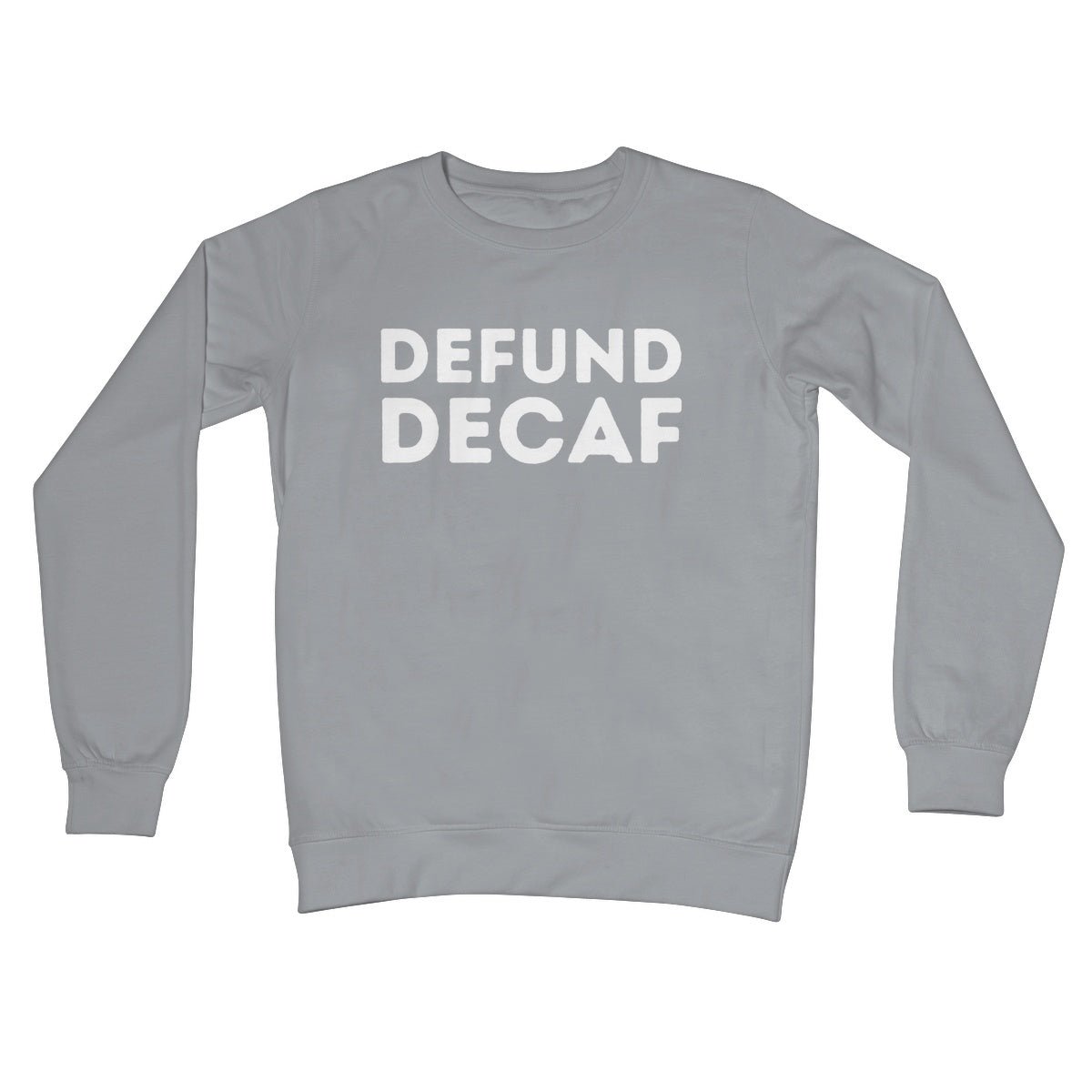 Defund Decaf Jumper - Steel Grey - Funny Jumper