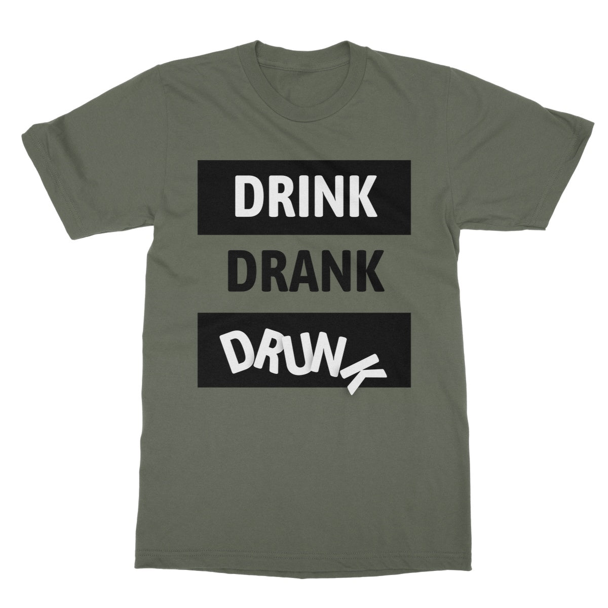Drink Drank Drunk T-Shirt - Military Green - Funny T-Shirt