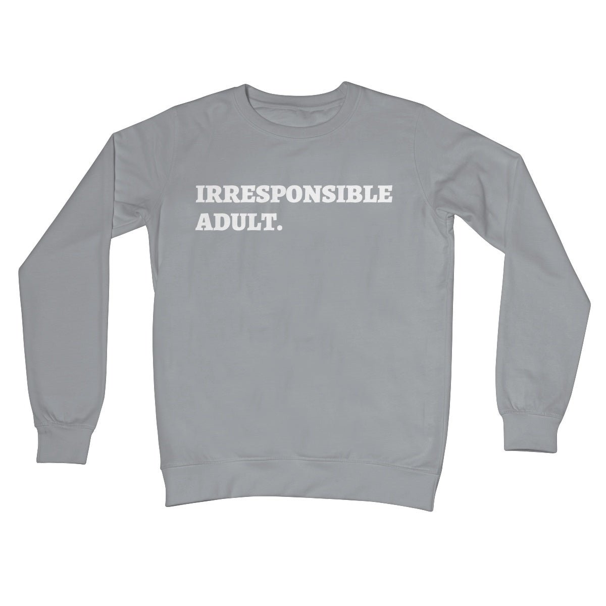 Irresponsible Adult Jumper - Steel Grey - Funny Jumper
