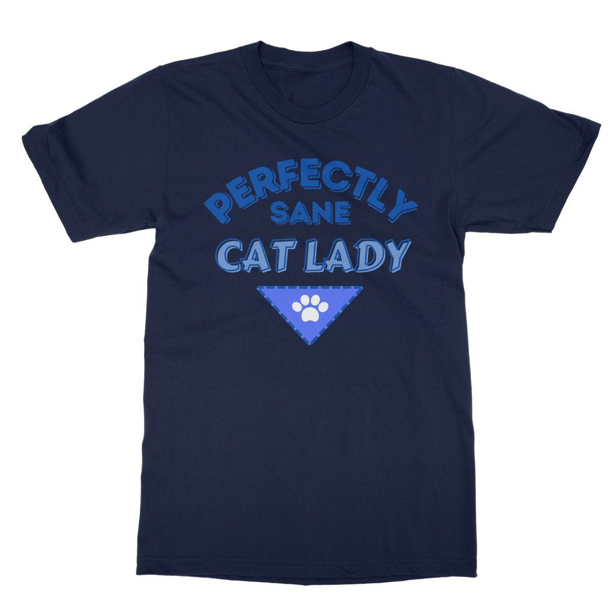 Perfectly Sane Cat Lady T-Shirt - Navy - Funny T-Shirt