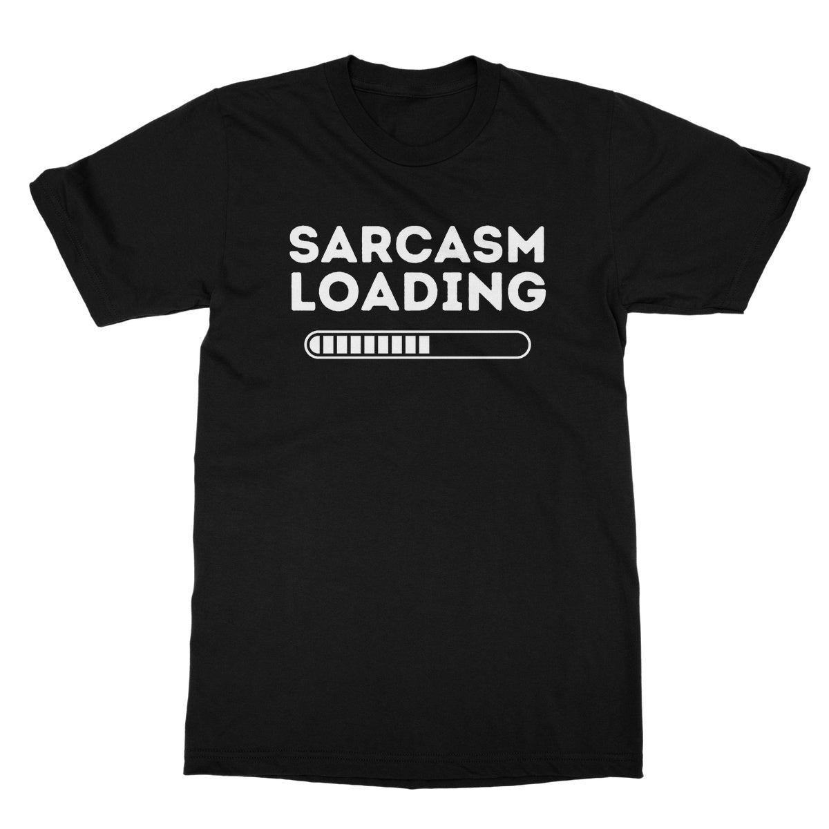Sarcasm Loading T-Shirt - Black - Funny T-Shirt