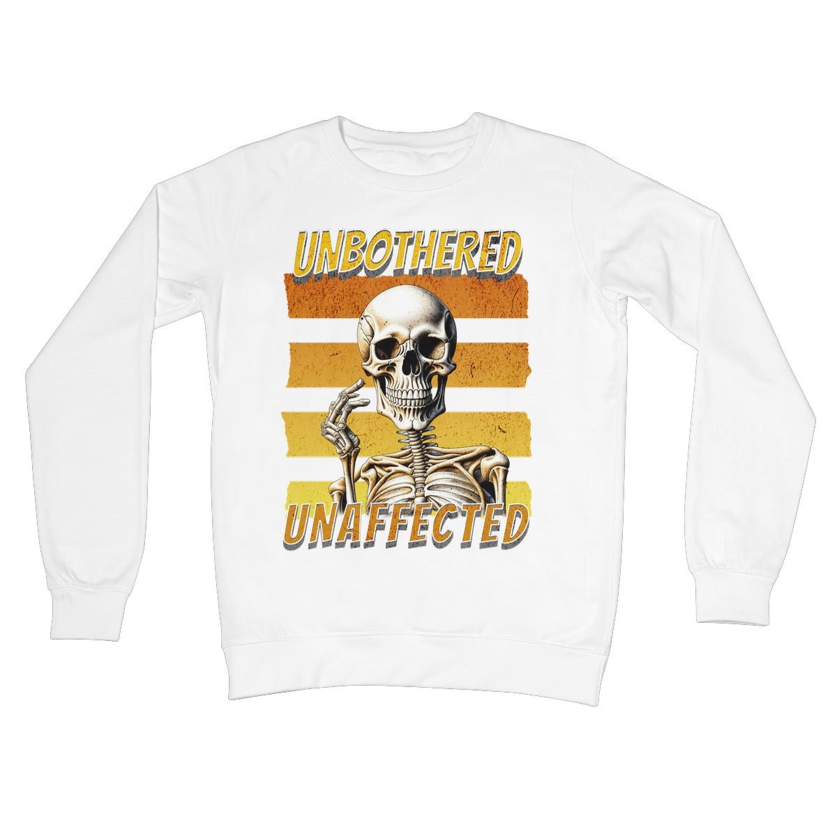 Unbothered & Unaffected Jumper - Arctic White - Funny Jumper
