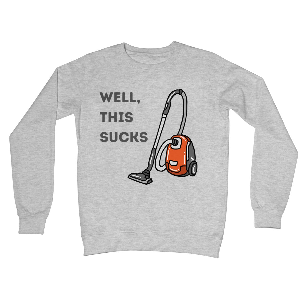 Well This Sucks Jumper - Heather Grey - Funny Jumper