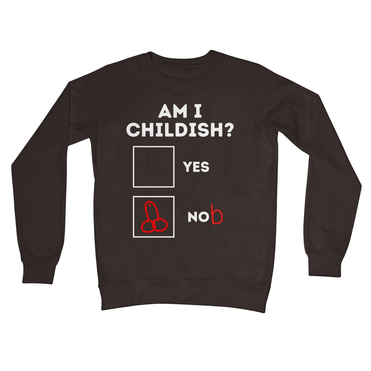 am I childish jumper brown