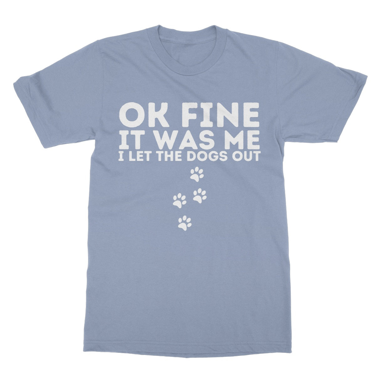 I let the dogs out t shirt blue