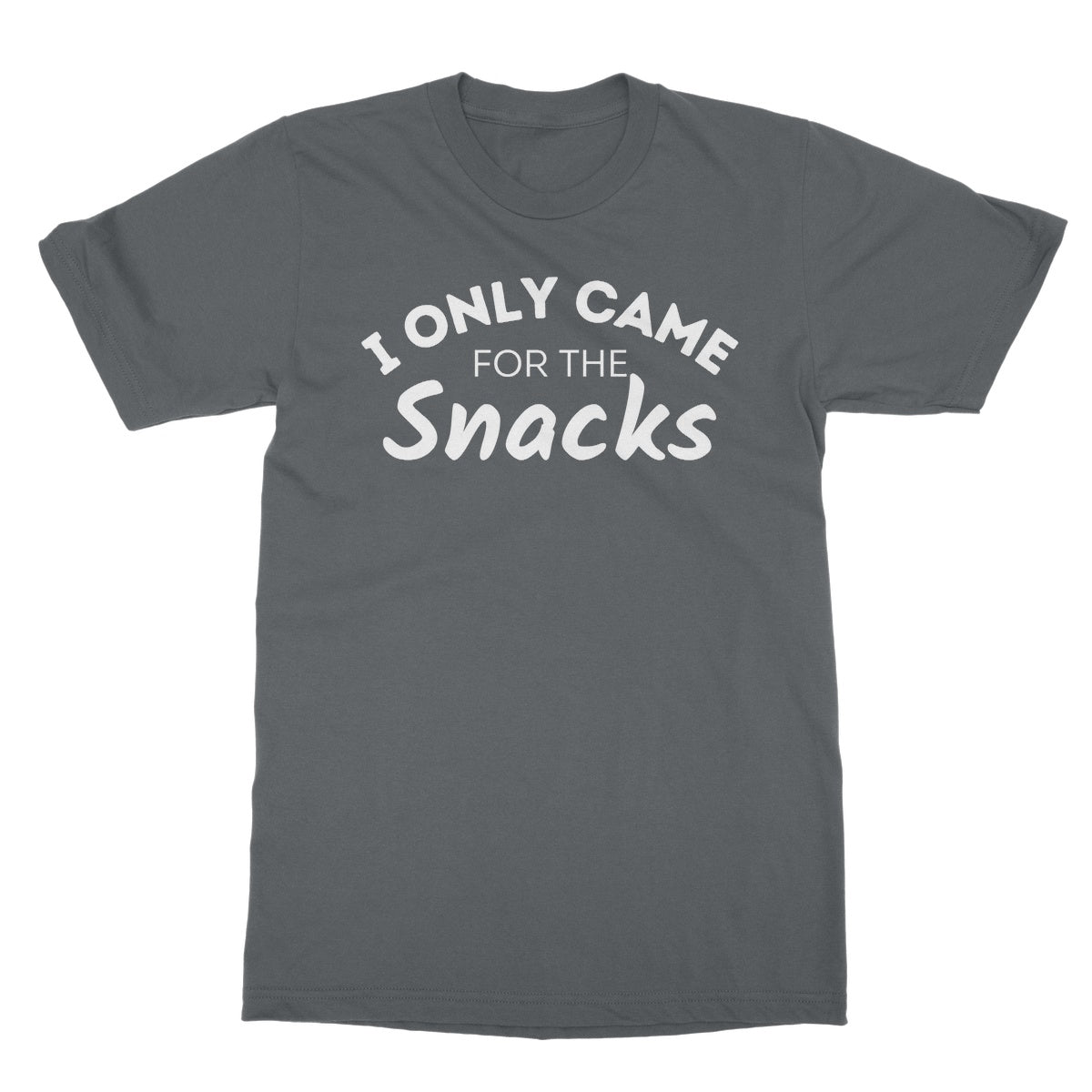 I Only Came For The Snacks T-Shirt - Charcoal - Funny T-Shirt