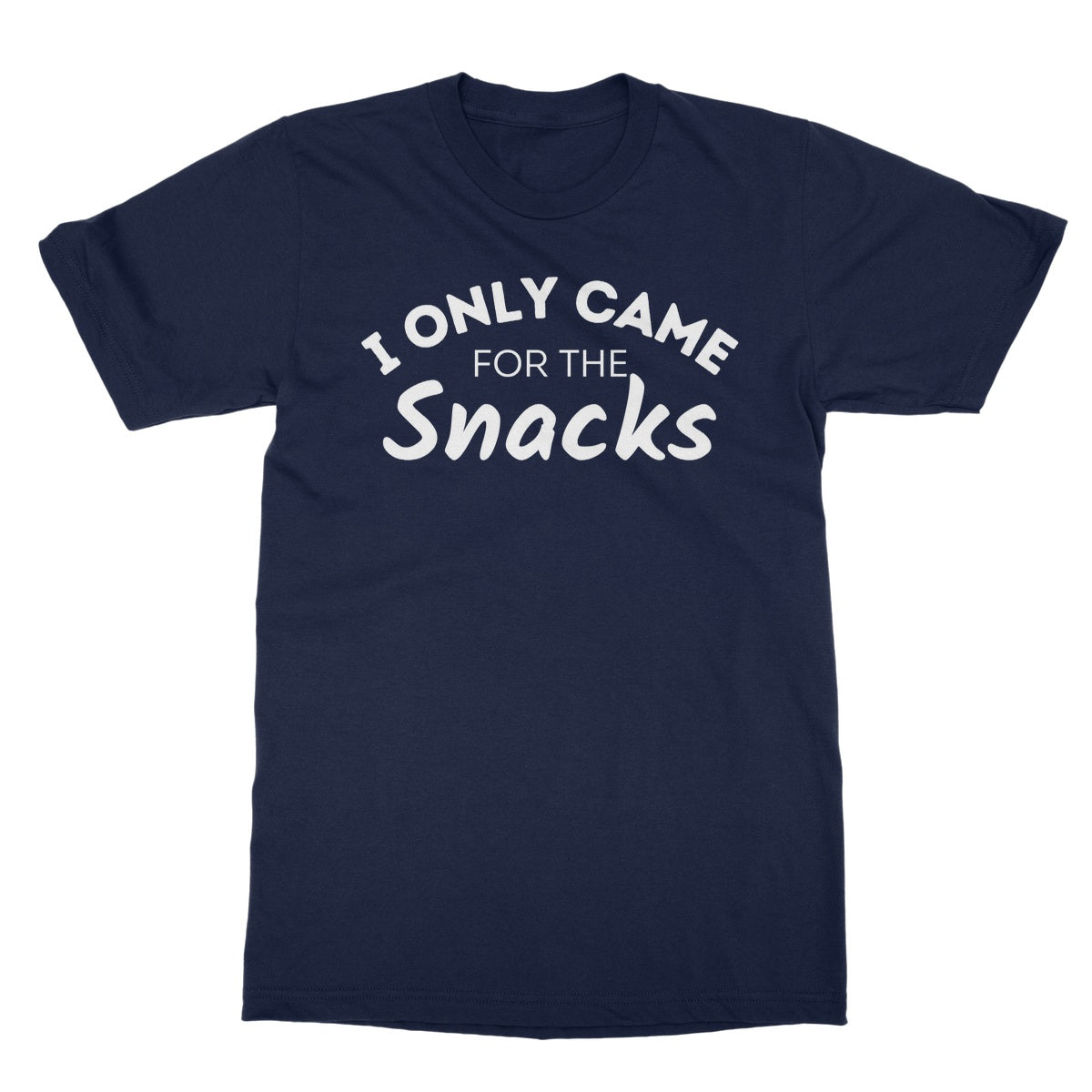 I Only Came For The Snacks T-Shirt - Navy - Funny T-Shirt