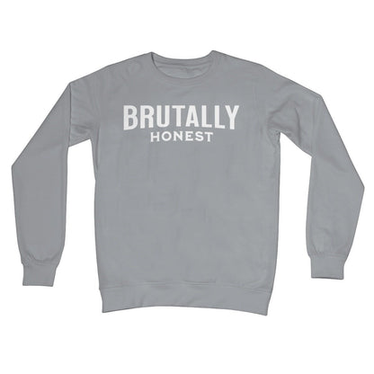 Brutally Honest Jumper - Steel Grey - Funny Jumper