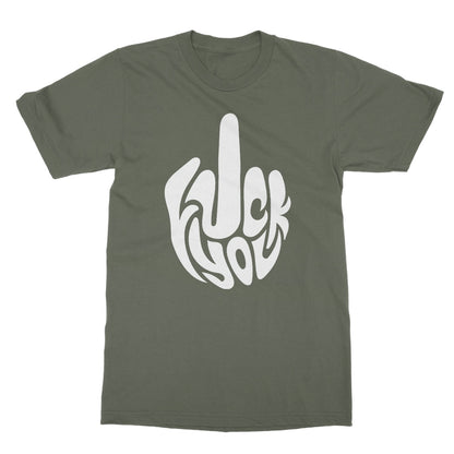 Fuck You T-Shirt - Military Green - Funny T-Shirt