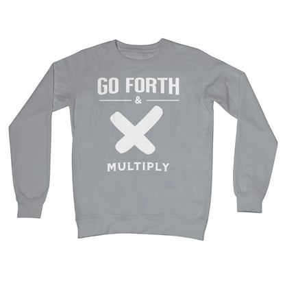 Go Forth & Multiply Jumper - Steel Grey - Funny Jumper