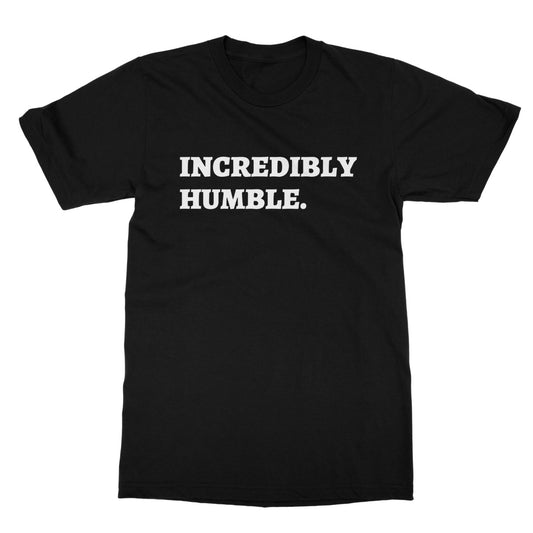 incredibly humble t shirt black