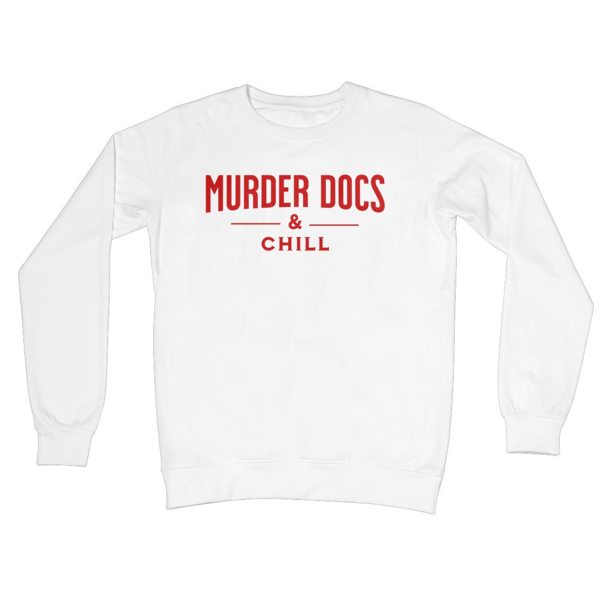 murder docs and chill jumper white