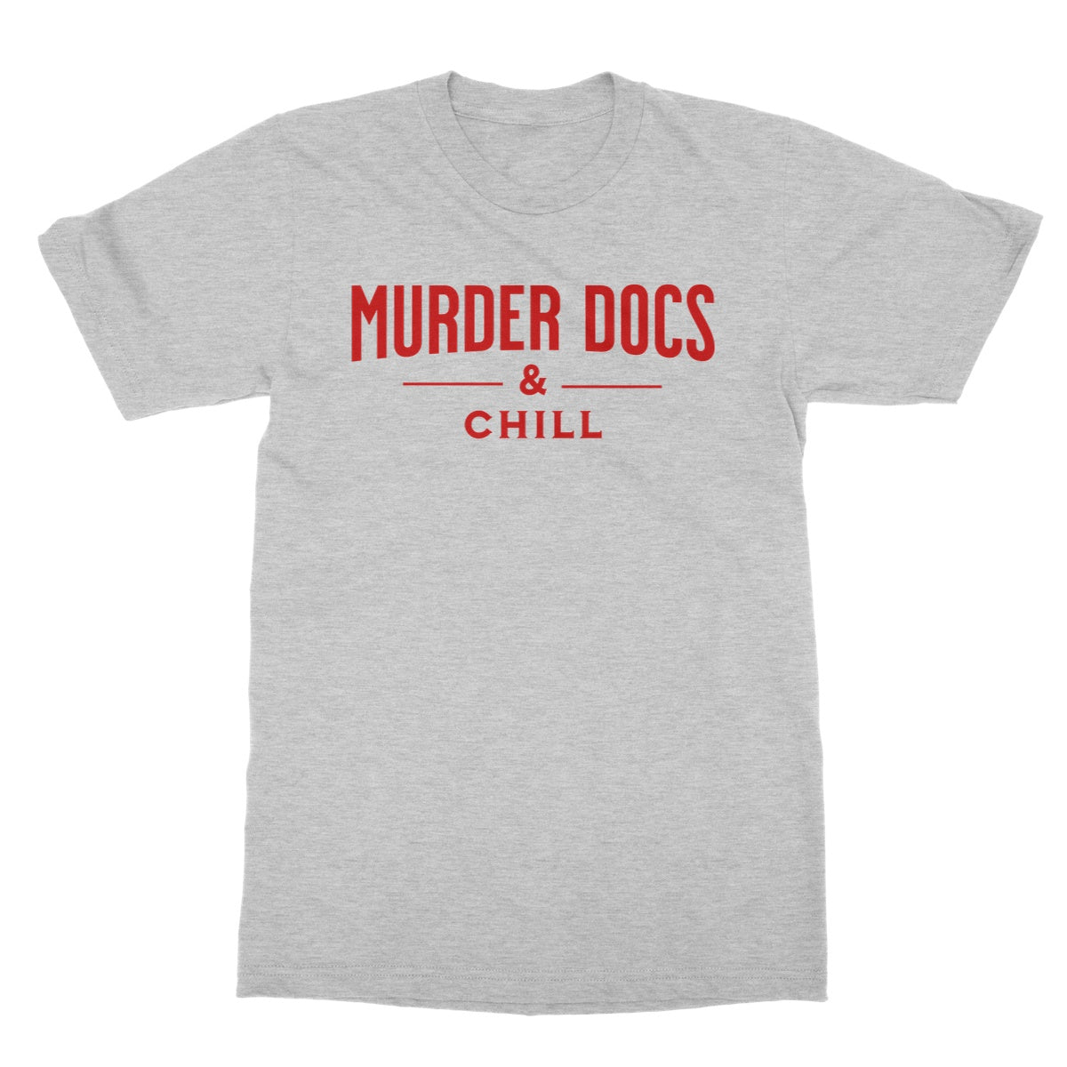 Murder Docs & Chill T-Shirt - Sport Grey - Funny T-Shirt