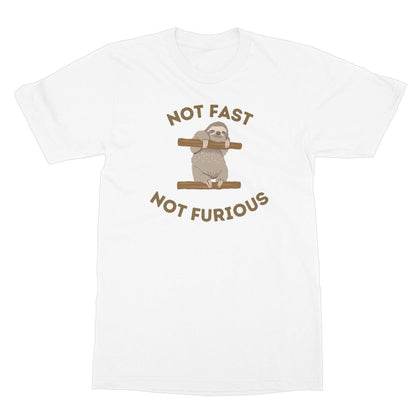 Not Fast, Not Furious T-Shirt - White - Funny T-Shirt