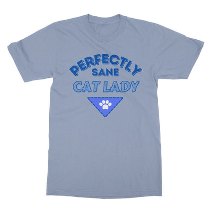 Perfectly Sane Cat Lady T-Shirt - Light Blue - Funny T-Shirt