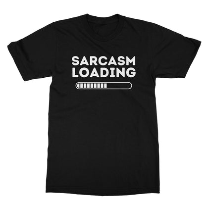 Sarcasm Loading T-Shirt - Black - Funny T-Shirt
