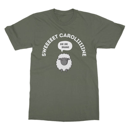 Sweet Caroline T-Shirt - Military Green - Funny T-Shirt