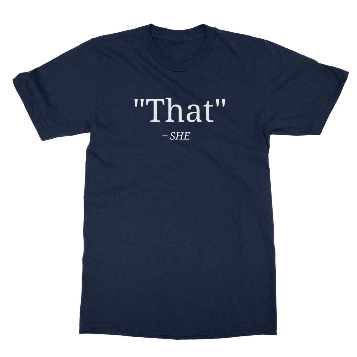 That's What She Said T-Shirt - Navy - Funny T-Shirt