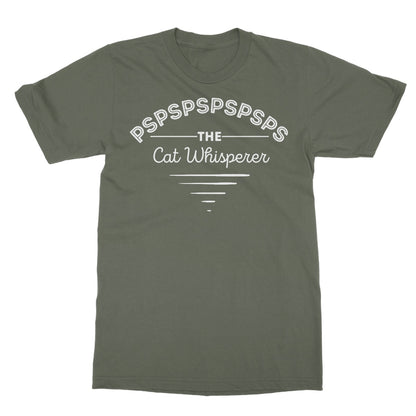 The Cat Whisperer T-Shirt - Military Green - Funny T-Shirt