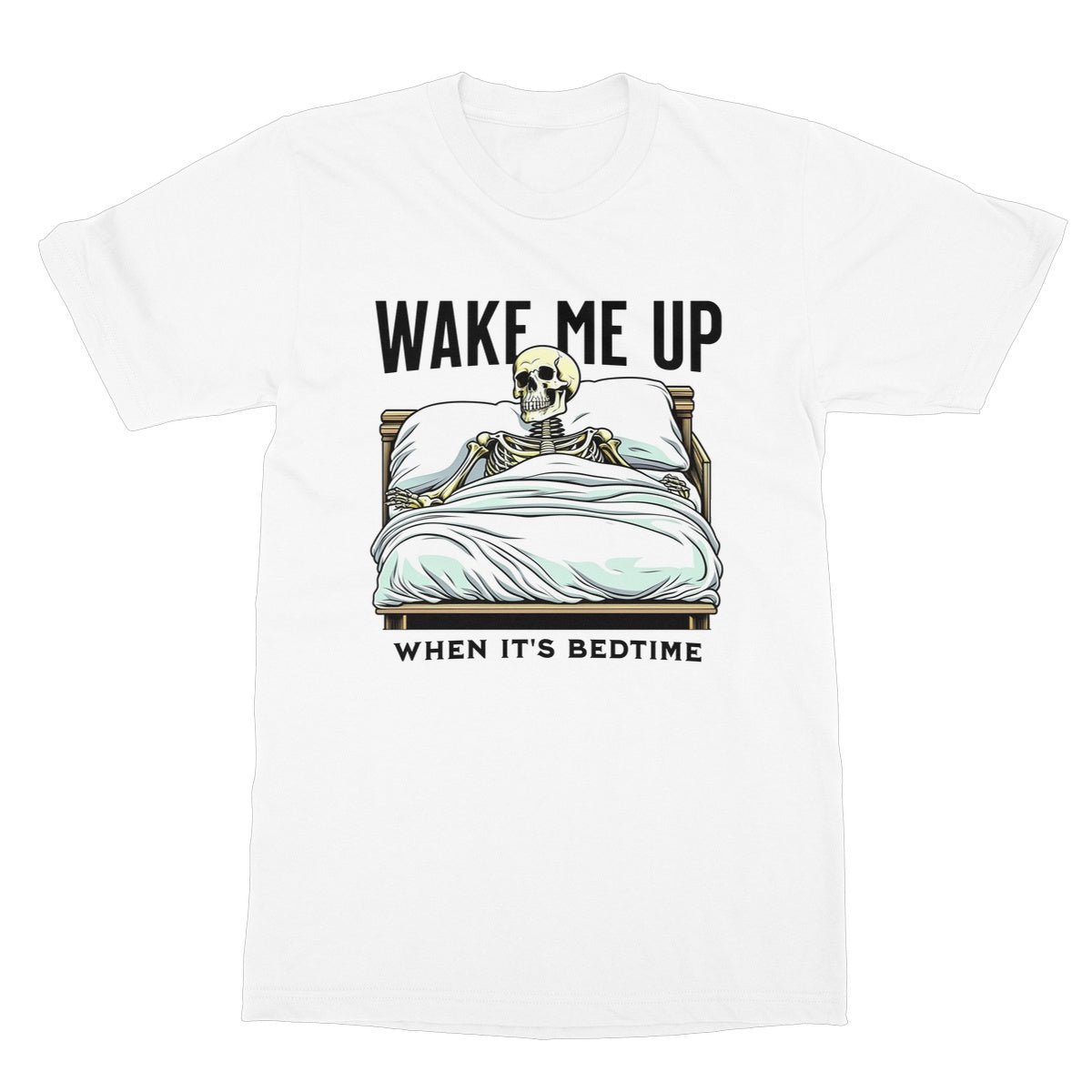 Wake Me Up When It's Bedtime T-Shirt - White - Funny T-Shirt